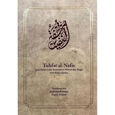  PatihMuhammad’in Tuhfat al-Nafs - Minä ja Minun Näkökulmani